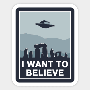 Believe in Stonehenge Sticker